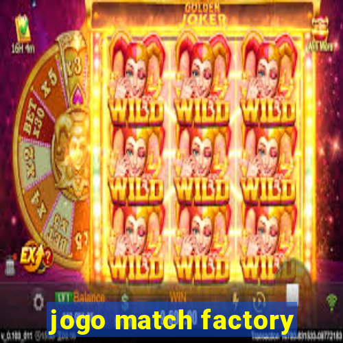 jogo match factory